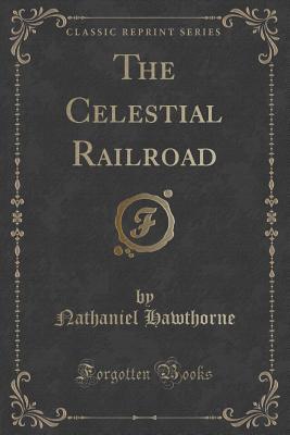 CELESTIAL RAILROAD