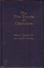 FIVE POINTS OF CALVINISM
