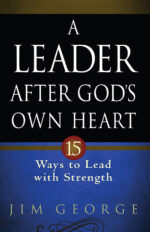LEADER AFTER GOD'S OWN HEART, A