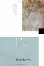 PAUL: MISSIONARY OF JESUS