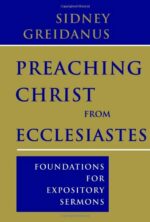 PREACHING CHRIST FROM ECCLESIASTES