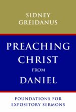 PREACHING CHRIST FROM DANIEL