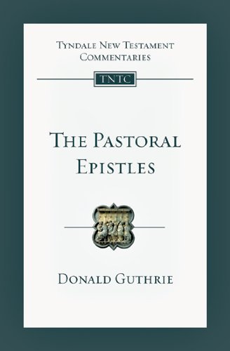 PASTORAL EPISTLES - TNTC