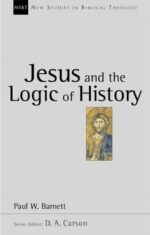 JESUS AND THE LOGIC OF HISTORY - NSBT