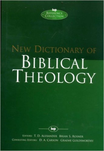 NEW DICTIONARY OF BIBLICAL THEOLOGY