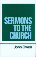 WORKS OF: V 9 SERMONS TO THE CHURCH
