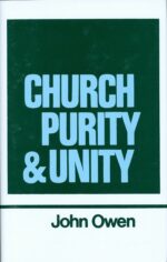 WORKS OF: V 15 CHURCH PURITY & UNITY