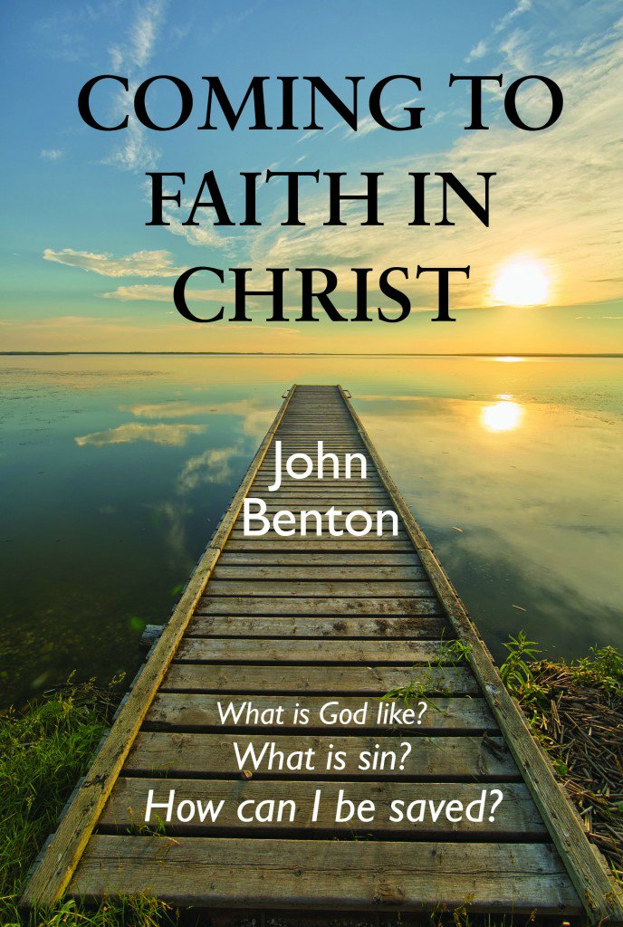 COMING TO FAITH IN CHRIST