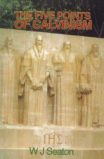 FIVE POINTS OF CALVINISM 2nd ed