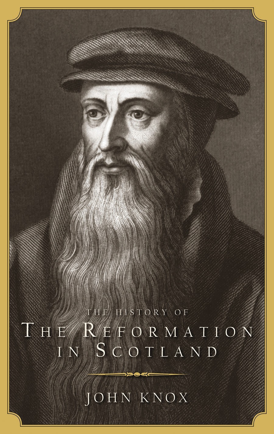 HISTORY OF THE REFORMATION IN SCOTLAND