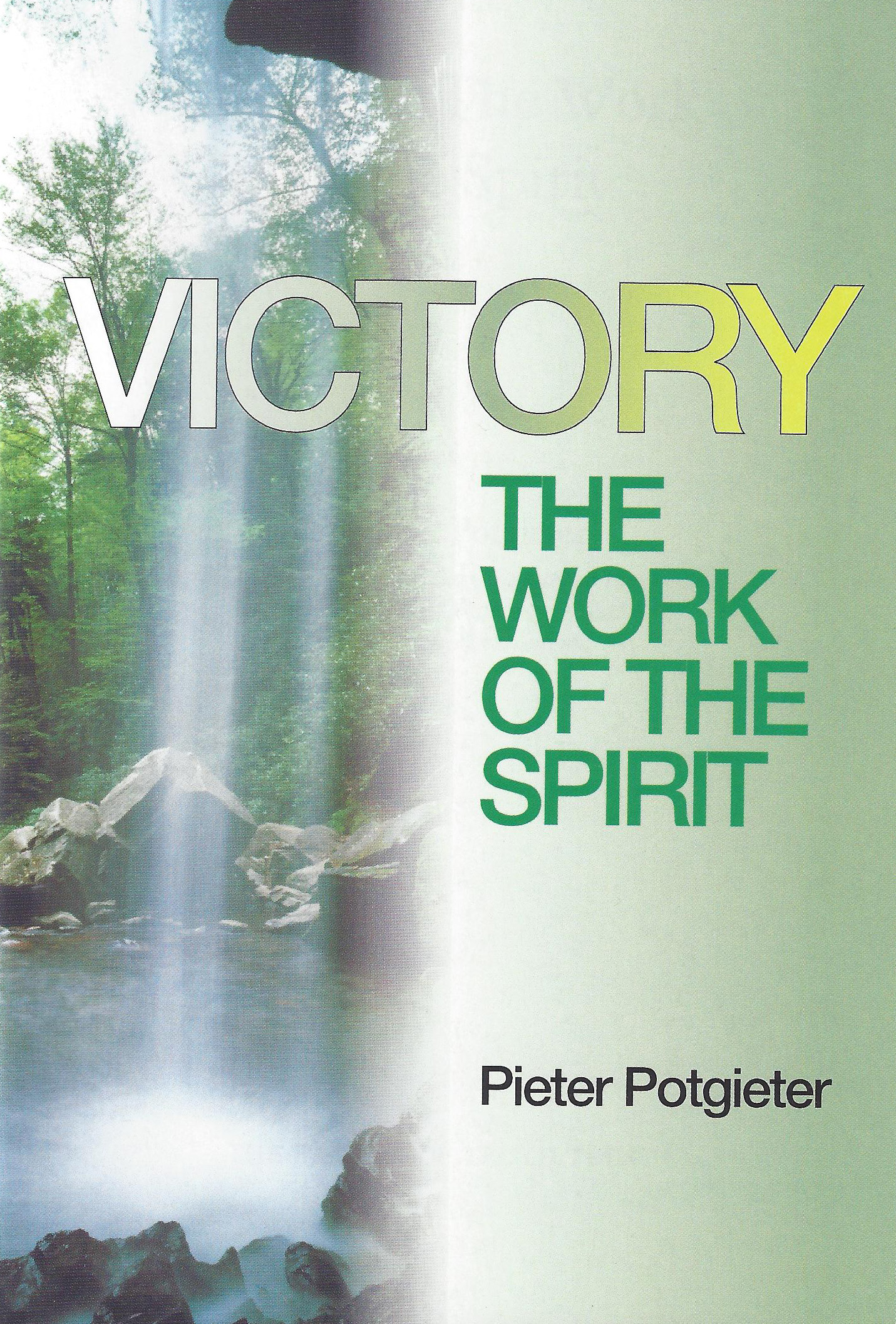 VICTORY - THE WORK OF THE SPIRIT