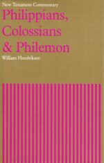 PHILIPPIANS COLOSSIANS & PHILEMON - NTC
