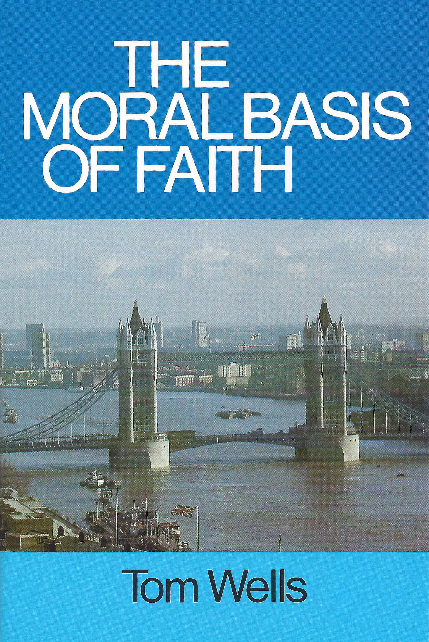 MORAL BASIS OF FAITH