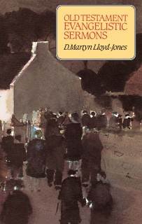 OLD TESTAMENT EVANGELISTIC SERMONS