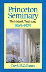 PRINCETON SEMINARY 1869-1929