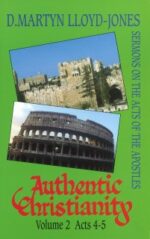 AUTHENTIC CHRISTIANITY.V2:ACTS 4-5