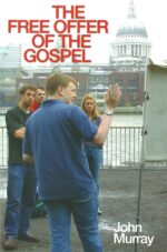 FREE OFFER OF THE GOSPEL