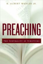 PREACHING: CENTRALITY OF SCRIPTURE