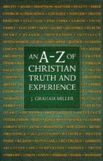 A-Z OF CHRISTIAN TRUTH & EXPERIENCE, THE