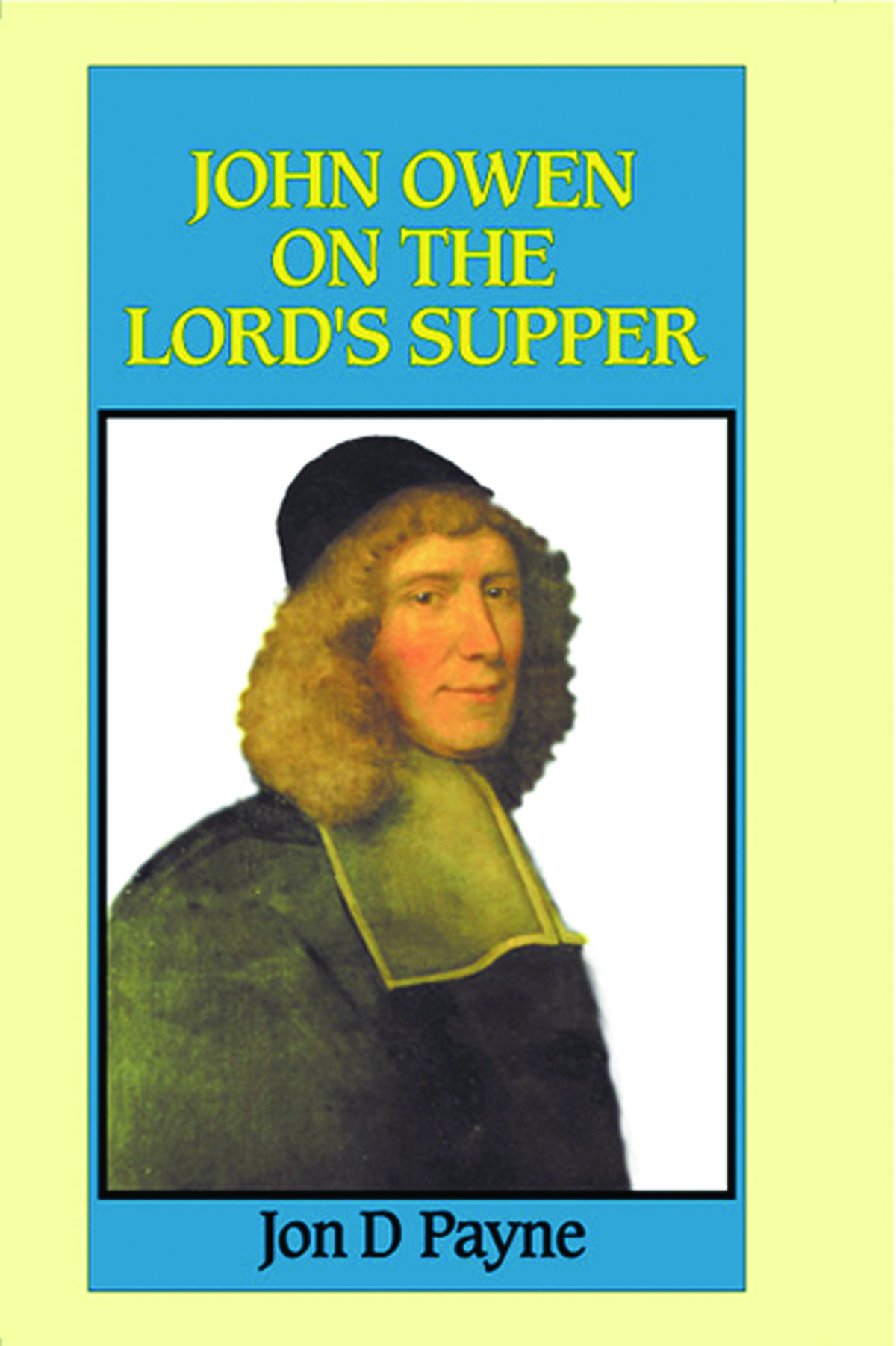 JOHN OWEN ON THE LORD'S SUPPER