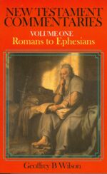 NT COMMENTARY ROMANS -EPHESIANS