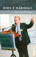 JOHN E MARSHALL-LIFE AND WRITINGS