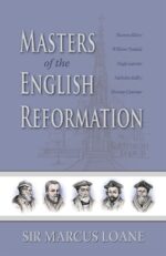 MASTERS OF THE ENGLISH REFORMATION