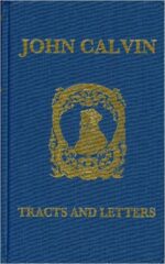 TRACTS AND LETTERS - 7 VOL SET