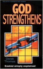 EZEKIEL: GOD STRENGTHENS - WCS