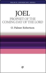 JOEL: PROPHET OF THE COMING DAY - WCS