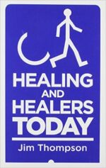 HEALING AND HEALERS TODAY