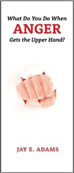 WHAT TO DO WHEN ANGER GETS UPPER HAND