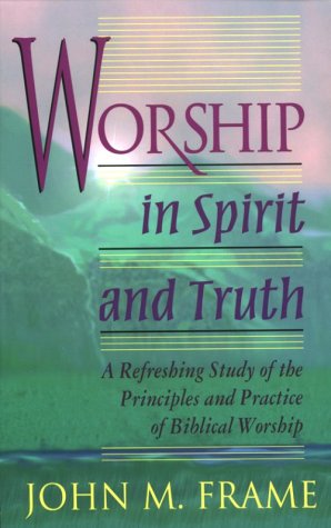 WORSHIP IN SPIRIT AND TRUTH
