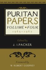 PURITAN PAPERS VOL 4 1965-1967