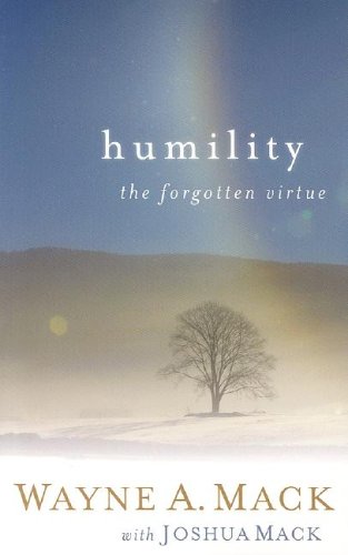 HUMILITY - THE FORGOTTEN VIRTUE