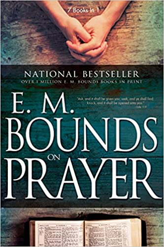 E M BOUNDS ON PRAYER
