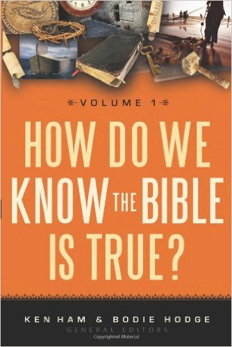 HOW DO WE KNOW THE BIBLE IS TRUE VOL 1