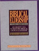 BIBLICAL ELDERSHIP - MENTOR'S GUIDE
