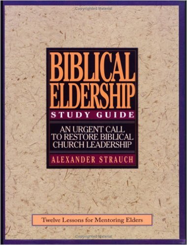 BIBLICAL ELDERSHIP - STUDY GUIDE