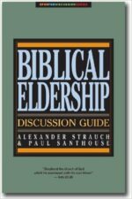 BIBLICAL ELDERSHIP DISCUSSION GUIDE