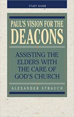 PAUL'S VISION FOR THE DEACONS STUDY GUID