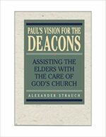 PAUL'S VISION FOR THE DEACONS