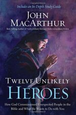 TWELVE UNLIKELY HEROES