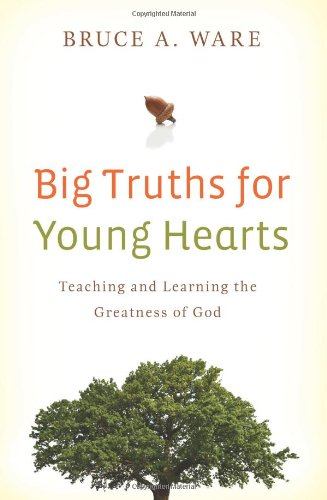 BIG TRUTHS FOR YOUNG HEARTS