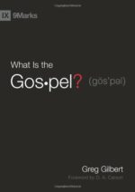 WHAT IS THE GOSPEL?