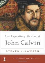 EXPOSITORY GENIUS OF JOHN CALVIN