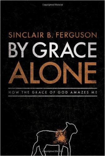 BY GRACE ALONE