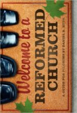 WELCOME TO A REFORMED CHURCH