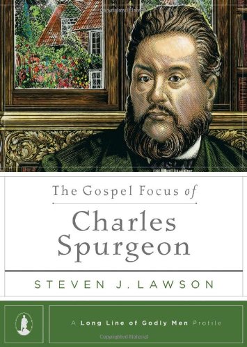 GOSPEL FOCUS OF CHARLES SPURGEON