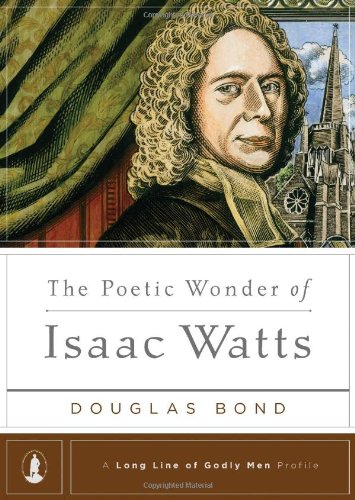 POETIC WONDER OF ISAAC WATTS